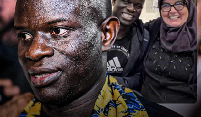 Hatun Anne İle N’Golo Kante Dostluğu! İşte N’Golo Kante Hakkındaki Açıklamaları