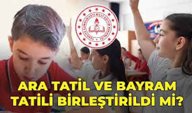 3 Günlük Bayram Tatili ile Ara Tatil Bir Arada: Ne Kadar Sürecek?