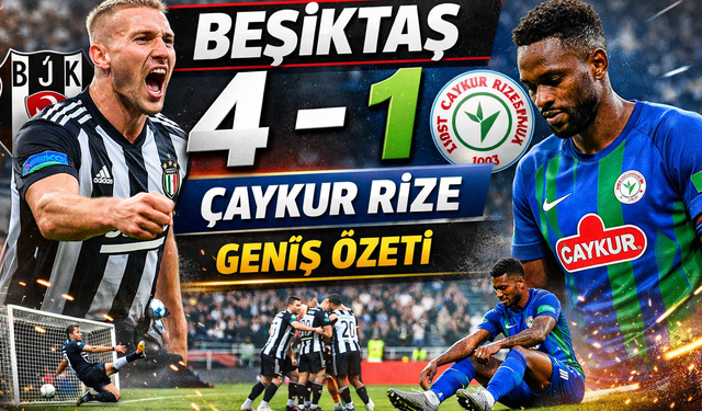 ||VİDEO || Beşiktaş 4 - 1 Çaykur Rize Geniş Özeti