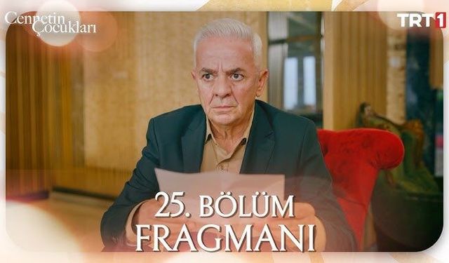 Cennetin Çocukları 25. Bölüm Fragmanı İzle Yayında! "Her Şey Bitti, Sıra Sana Geldi Şeref!"
