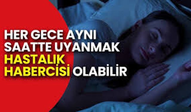 Gece Uykudan Sık Sık Uyanmak Hangi Sorunların Habercisi?