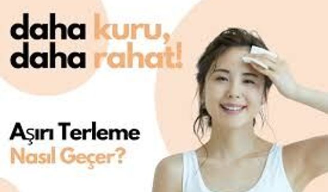Aşırı Terleme Problemi Nasıl Kontrol Altına Alınır?