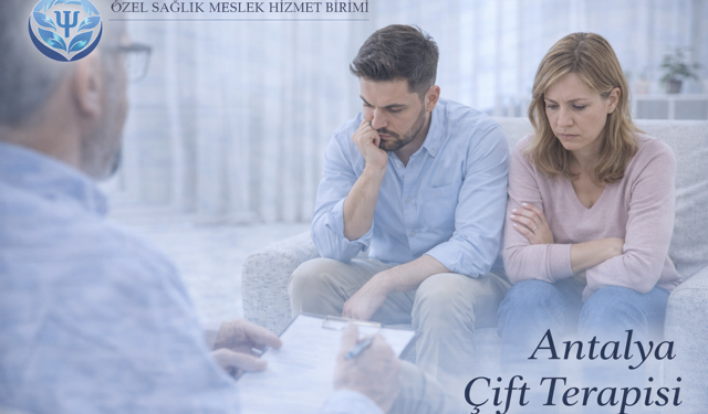 Antalya’da Çift Terapisi ve Sağlıklı Bağ Kurmanın Yolları