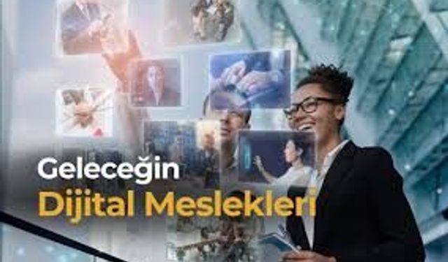 2027’de Popüler Olacak Dijital Meslekler