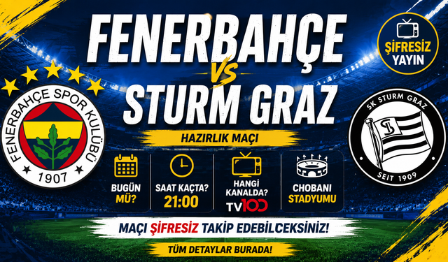 Fenerbahçe - Sturm Graz Maçı Saat Kaçta, Bugün Mü, Hangi Kanalda?
