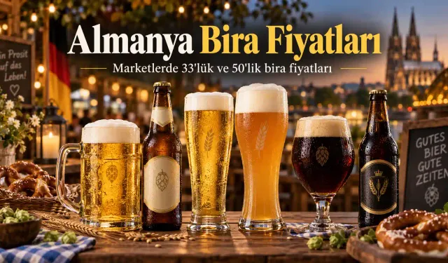 Almanya Bira Fiyatları 2026: Marketlerde 33'lük ve 50'lik Bira Kaç Euro?