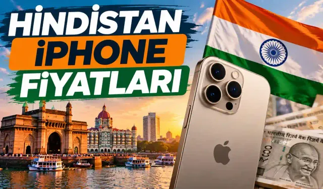 Hindistan'da iPhone Ne Kadar? iPhone Gerçekten Ucuz mu? 18 Serisi, 17, 16