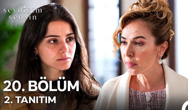 Sevdiğim Sensin Bu Akşam Var Mı? 20. Bölüm Ne Zaman, Saat Kaçta? Fragman İzle