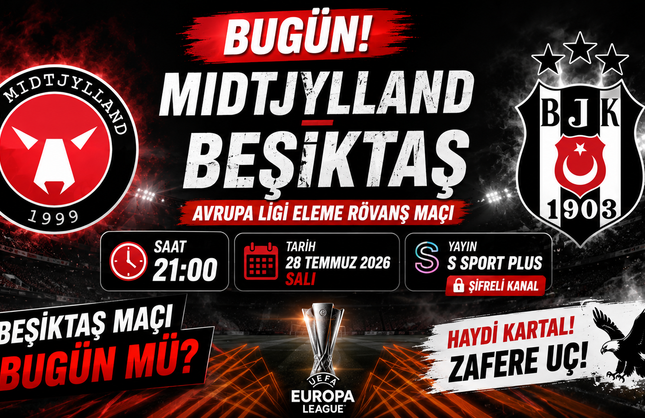 Midtjylland - Beşiktaş Avrupa Ligi Eleme Rövanş Maçı Bugün Saat Kaçta, Hangi Kanalda? Beşiktaş Maçı Bugün Mü?