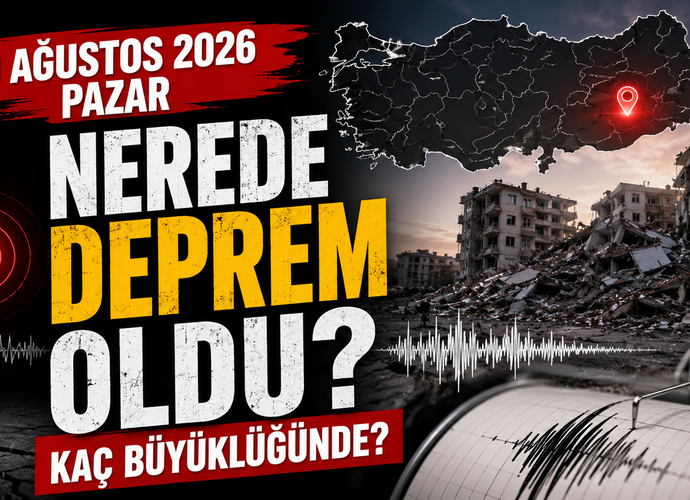 9 Ağustos 2026 Pazar Nerde Deprem Oldu?