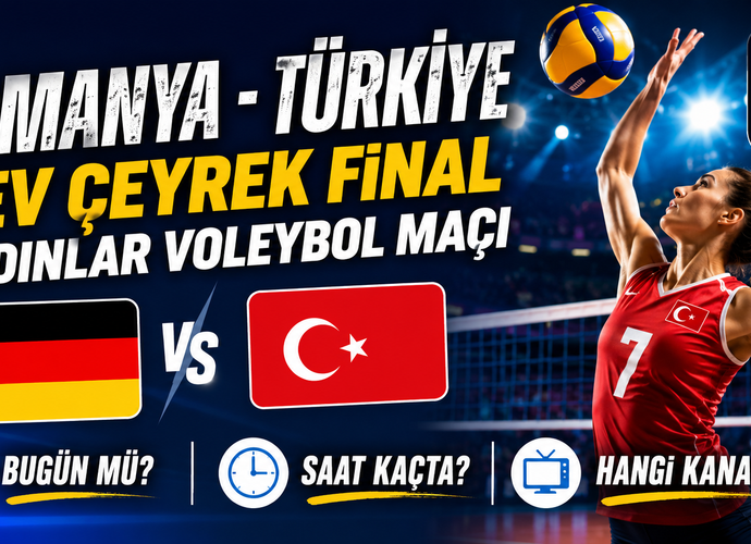 Almanya - Türkiye CEV Çeyrek Final Kadınlar Voleybol Maçı Bugün Mü? Hangi Kanalda? Saat Kaçta?