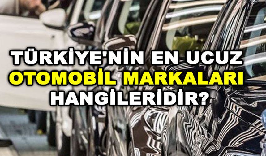 Türkiye'nin En Ucuz Otomobil Markaları: 2026 Güncel Liste