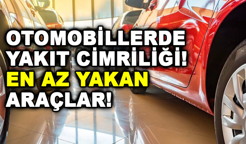En Az Yakan Araçlar 2026: Yakıt Cimrisi Otomobiller