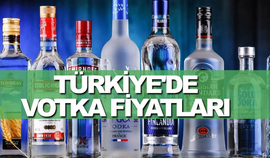 Votka Fiyatları 2026: Türkiye'de Tüm Markaların Güncel Listesi