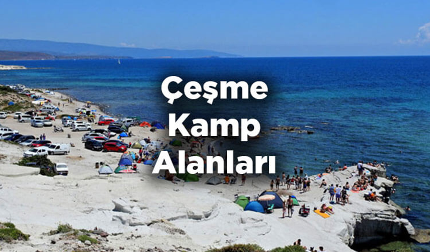 Yıldızların Altında: Çeşme'de Unutulmaz Kamp Alanları!