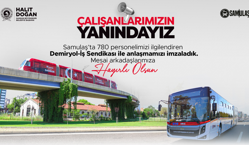 BAŞKAN DOĞAN’DAN SAMULAŞ ÇALIŞANLARINA MÜJDE