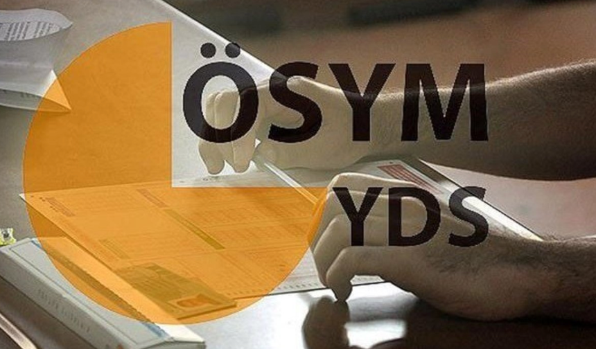 2024-YDS/2 Sonuçları Ne Zaman Açıklanacak? ÖSYM Tarih Verdi