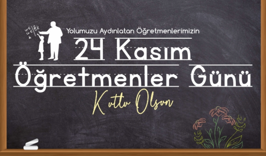 BAŞKAN GÜLER’DEN ÖĞRETMENLER GÜNÜ MESAJI