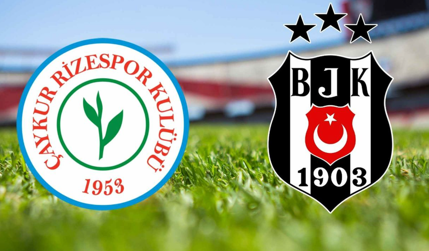 Rizespor - Beşiktaş Maçı Ne Zaman, Saat Kaçta? Süper Lig 18. Hafta Detayları!