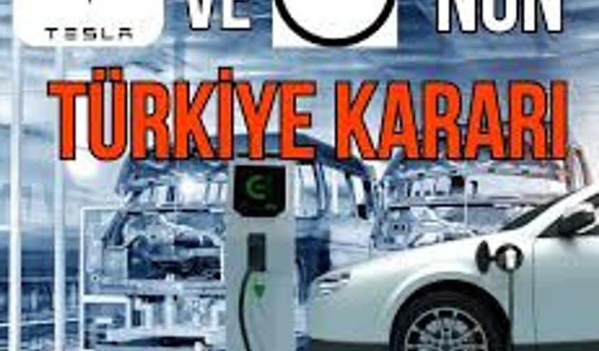 Volvo ve Tesla’dan Türkiye Kararı, Elektrikli Araçta Öncelik Türkiye’nin