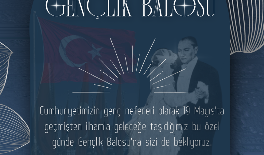 Öğrenci Kulüpleri ve Toplulukları Tarafından Gençlik Balosu Heyecanı!