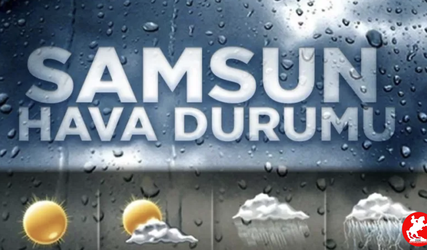 ☁️ Sabah Huzur, Öğleden Sonra Fırtına: Samsun Salı Günü Hava Durumuyla Şaşırtacak