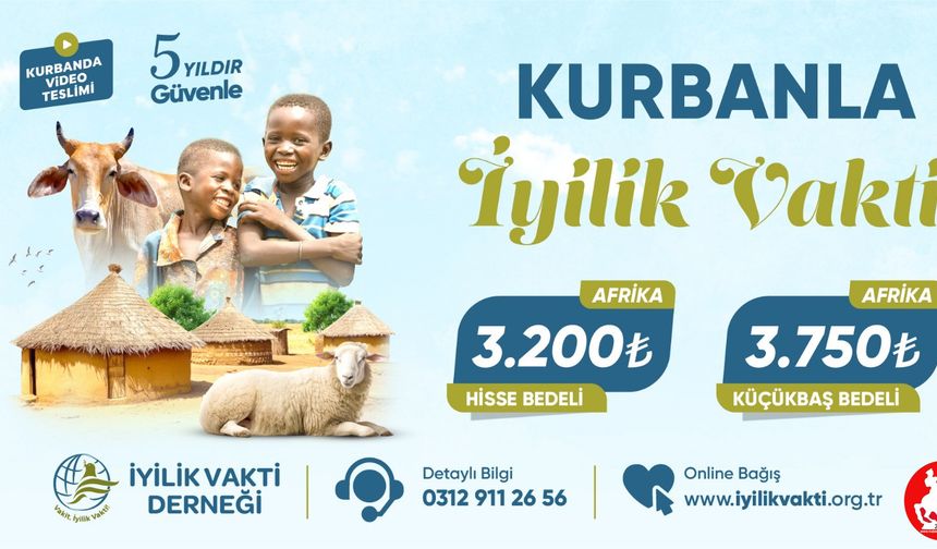 İyilik Vakti Derneği 3 Kıta 12 Ülkede Kurban Bağışı Kampanyası