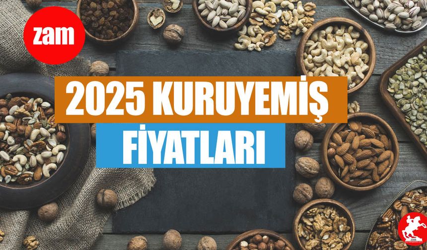 Kuruyemiş Fiyatlarına Zam Geldi - Detaylı Liste