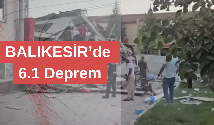 📍 Balıkesir – Sındırgı’da 6,1 Büyüklüğünde Deprem