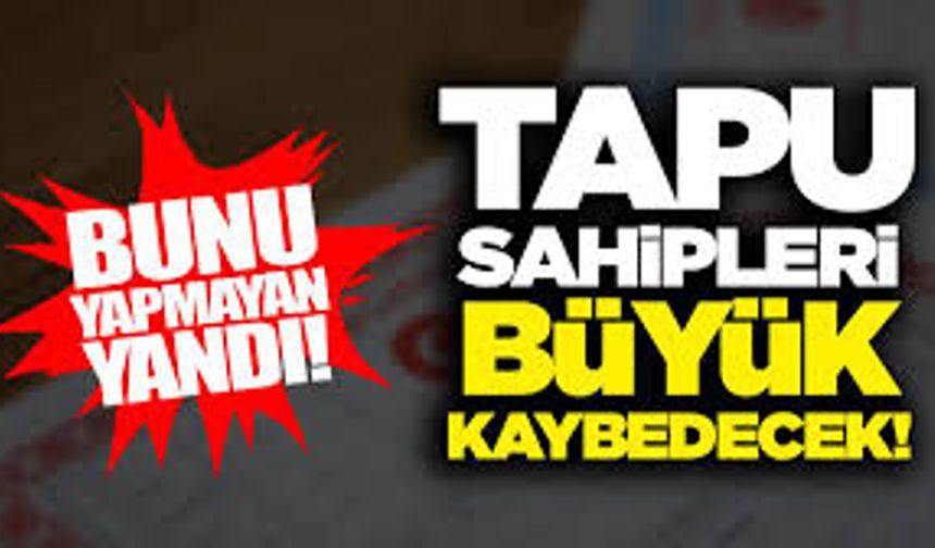 Konut Sahiplerine Kritik Uyarı: Tapu Harçlarında 2026 Öncesi Son Fırsat