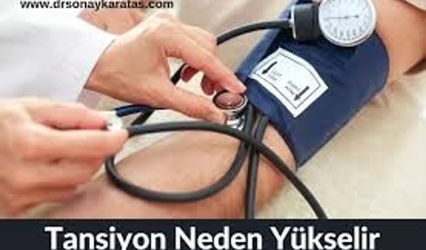 Yüksek Tansiyon Belirtileri Nelerdir? Sessiz Tehlikeye Dikkat