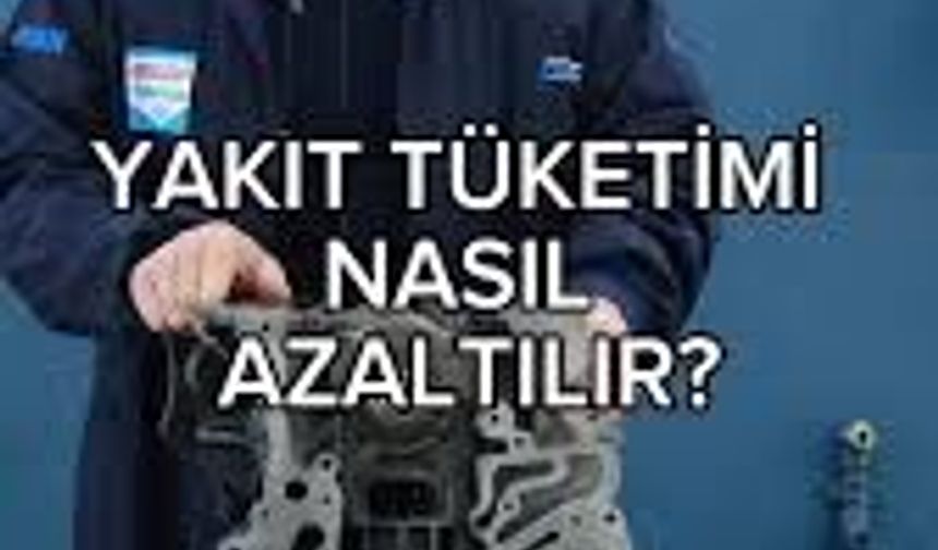 Arabanın Yakıt Tüketimini Düşürmenin 10 Pratik Yolu