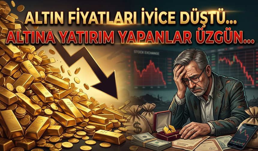 Altın Fiyatları İyice Düştü... Altına Yatırım Yapanlar Üzgün...