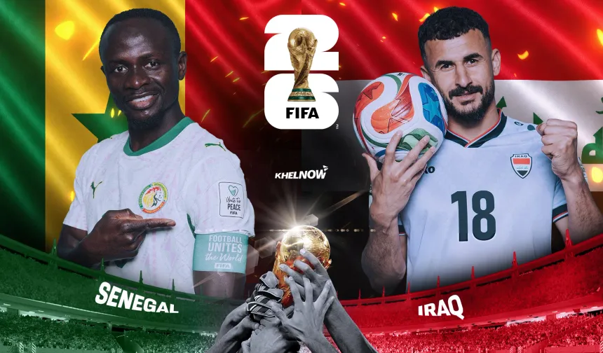 Bu Akşam Hangi Maç Var? Senegal - Irak Dünya Kupası Maçı Kaçta? 26 Haziran 2026
