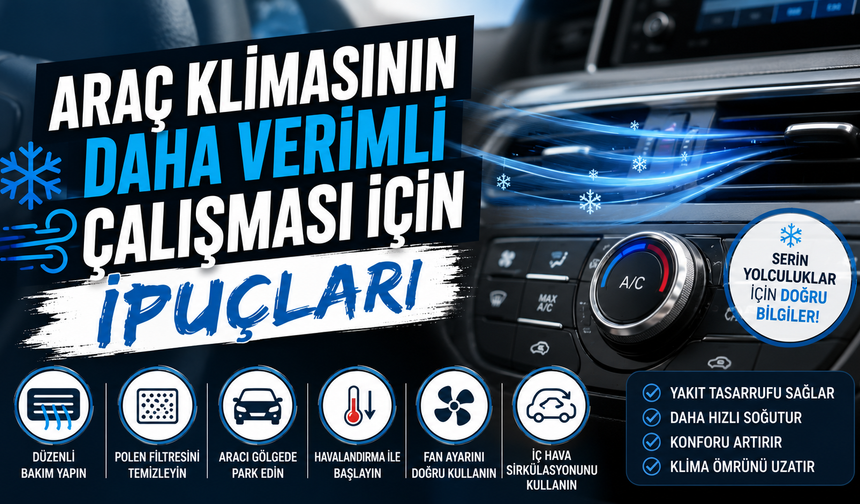 Araç Klimasının Daha Verimli Çalışması İçin İpuçları