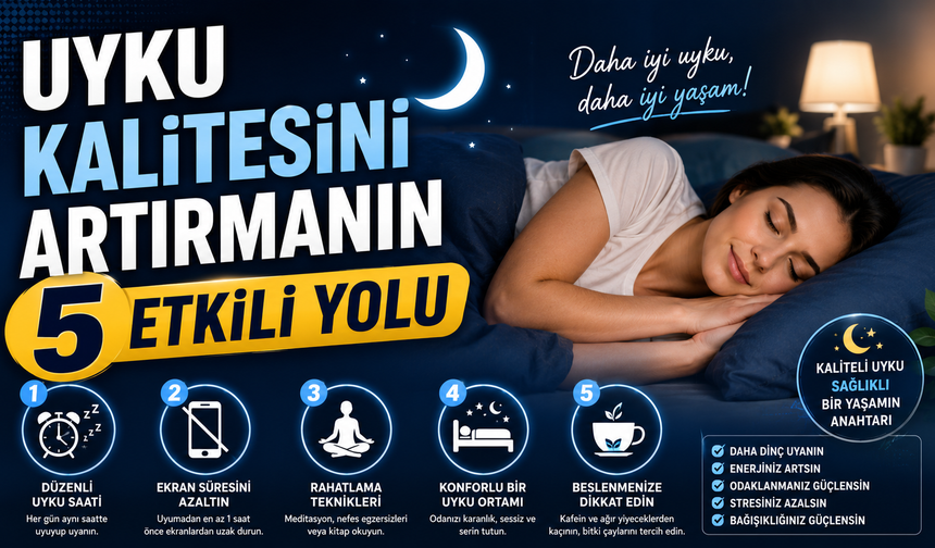Uyku Kalitesini Artırmanın 5 Etkili Yolu