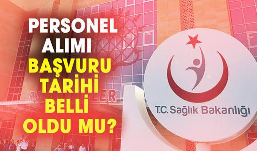 Sağlık Bakanlığı Personel Alımı Başvuruları Başladı Mı? Güncel Kontenjan Ve Başvuru Bilgileri