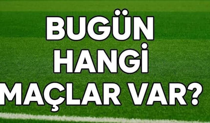 Bugün Hangi Maç Var? 4 Eylül 2026 Cuma Maç Saatleri