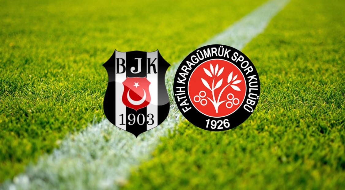 Beşiktaş Fatih Karagümrük