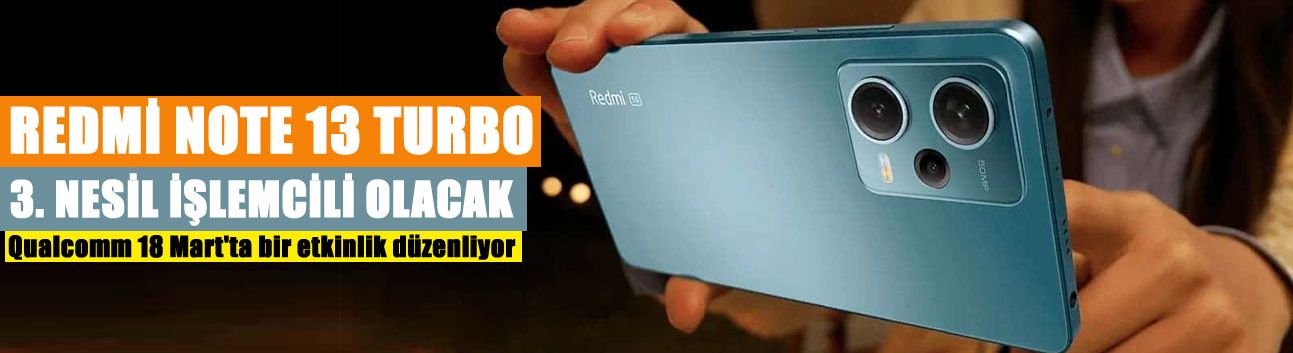 Redmi Note 13 Turbo (Globally POCO F6) Snapdragon 8s Gen 3'ü Kullanacak